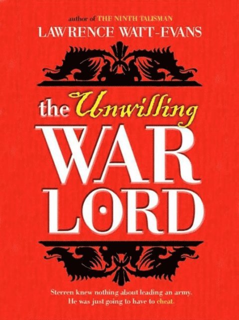 Lawrence Watt-Evans - Unwilling Warlord, E-bok