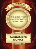 Count of Monte Cristo, Part One