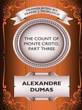 Count of Monte Cristo, Part Three