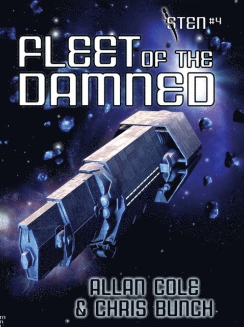 Chris Bunch, Allan Cole - Fleet of the Damned (Sten #4), E-bok
