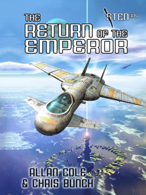 Chris Bunch, Allan Cole - Return of the Emperor (Sten #6), E-bok