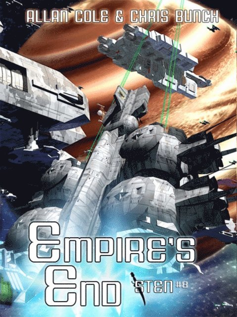 Chris Bunch, Allan Cole - Empire's End (Sten #8), E-bok