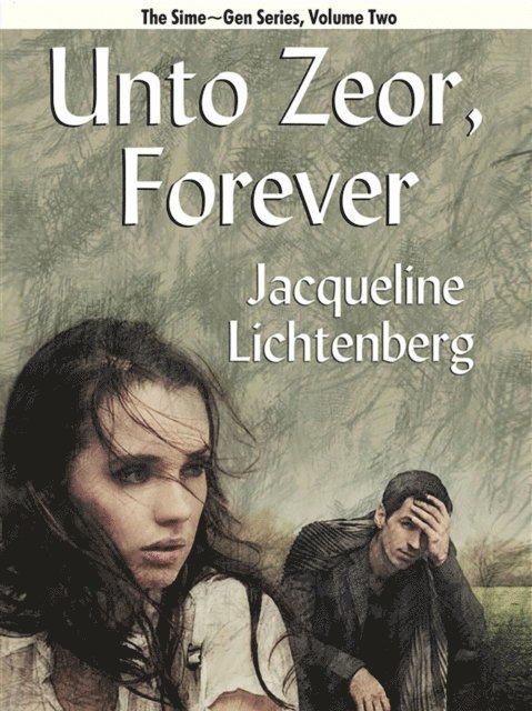 Jacqueline Lichtenberg - Unto Zeor, Forever, E-bok. Tillgänglighet: Lägg i varukorg