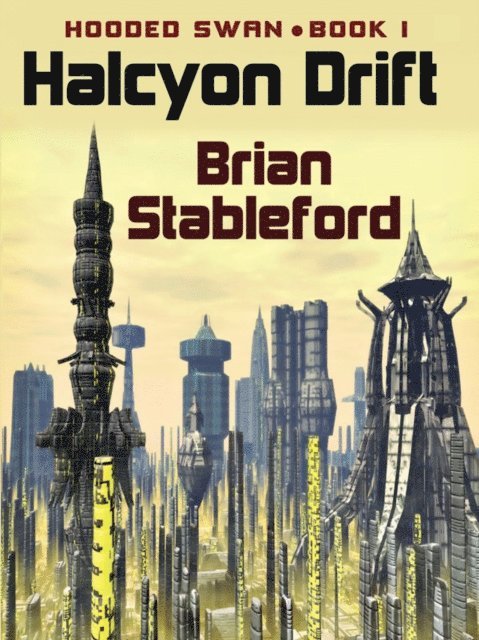 Brian M. Stableford - Halcyon Drift, E-bok