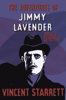 Vincent Starrett - Adventures of Jimmy Lavender, Häftad