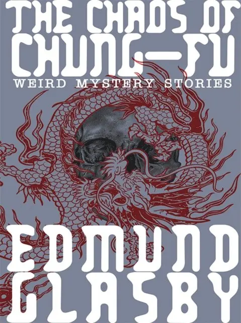 Edmund Glasby - Chaos of Chung-Fu, E-bok. Tillgänglighet: Lägg i varukorg