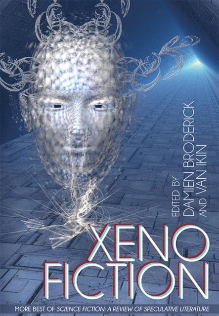 Van Ikin, Damien Broderick - Xeno Fiction: More Best of Science Fiction, E-bok