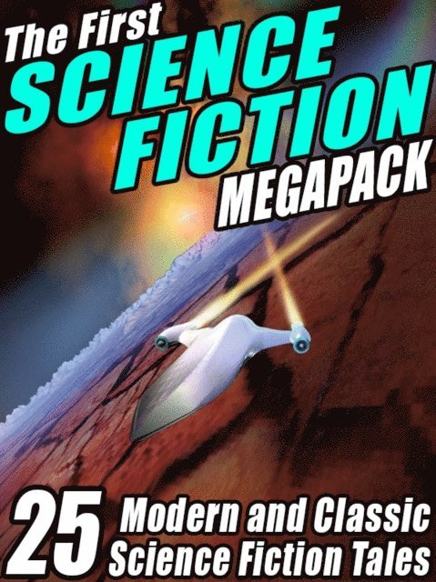 Harry Harrison, Philip K. Dick, Fredric Brown, Marion Zimmer Bradley, Robert Silverberg - First Science Fiction MEGAPACK(R), E-bok