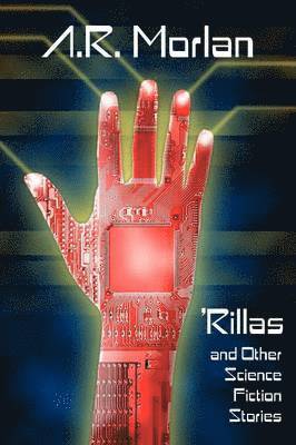 A R Morlan - 'Rillas and Other Science Fiction Stories, Häftad