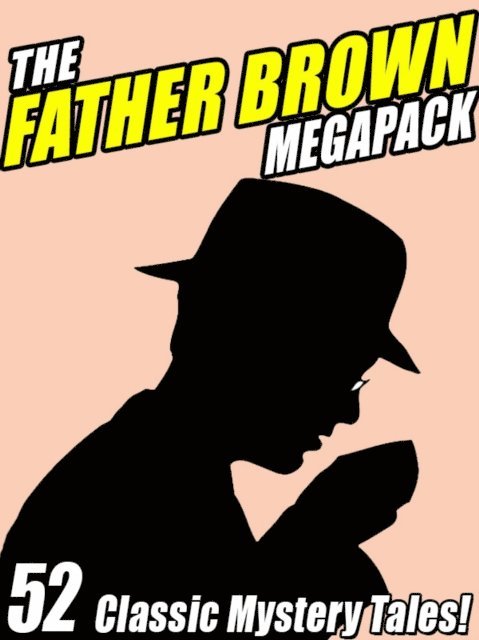 G.K. Chesterton - Father Brown Megapack(R), E-bok
