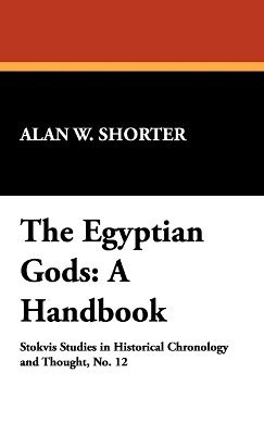 Alan W. Shorter - Egyptian Gods, Inbunden