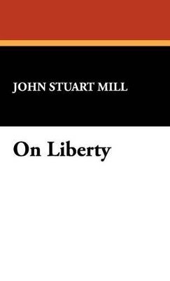 John Stuart Mill - On Liberty, Inbunden
