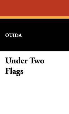 Ouida - Under Two Flags, Inbunden
