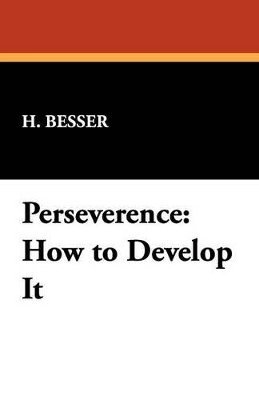 H Besser - Perseverence, Häftad