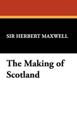 Making of Scotland