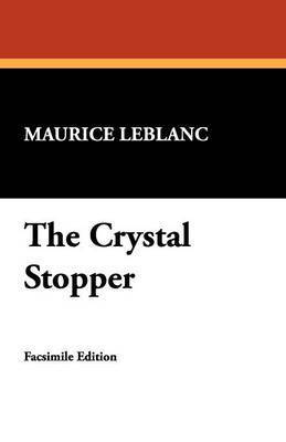 Maurice LeBlanc - Crystal Stopper, Häftad