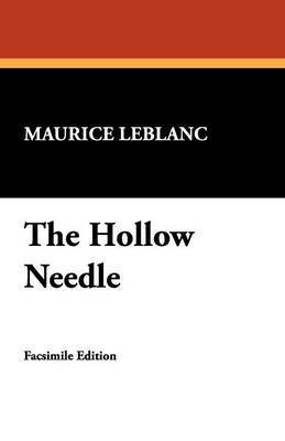 Maurice LeBlanc - Hollow Needle, Häftad