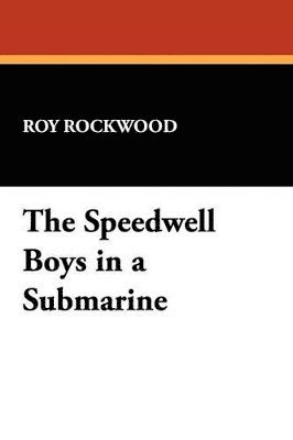 Speedwell Boys in a Submarine