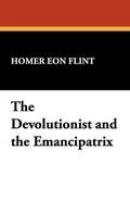 Devolutionist and the Emancipatrix