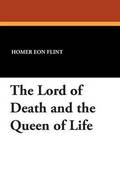 Lord of Death and the Queen of Life