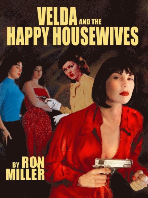 Ron Miller - Velda and the Three Happy Housewives, E-bok