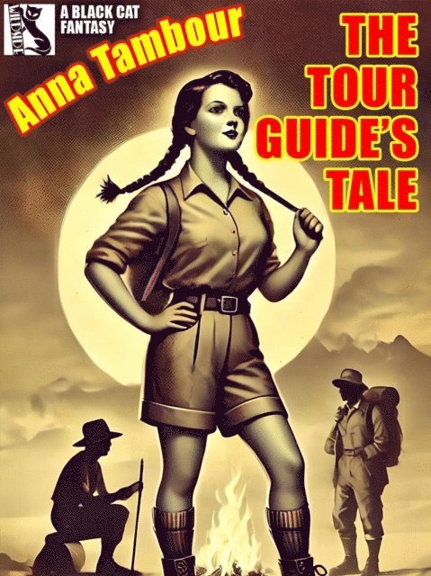 Anna Tambour - Tour Guide's Tale, E-bok