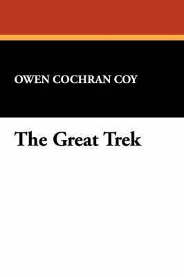 Owen Cochran Coy - Great Trek, Häftad. Tillgänglighet: Lägg i varukorg