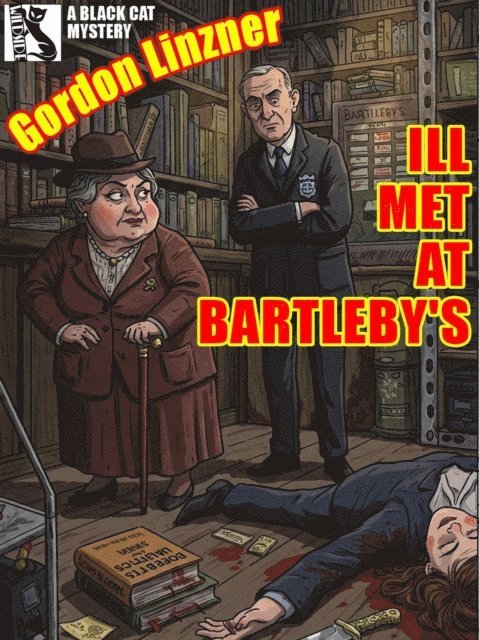 Gordon Linzner - Ill Met at Bartleby's, E-bok