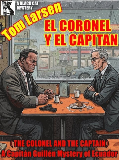 Tom Larsen - El Colonel y El Capitan, E-bok