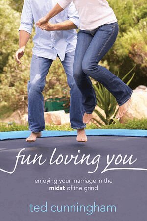 Ted Cunningham - Fun Loving You, Häftad