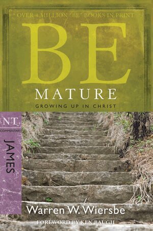 Warren W. Wiersbe - Be Mature - James, Häftad. Tillgänglighet: Lägg i varukorg