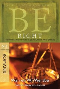 Be Right - Romans