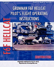 United States Navy - Grumman F6F Hellcat Pilot's Flight Operating Instructions, Häftad