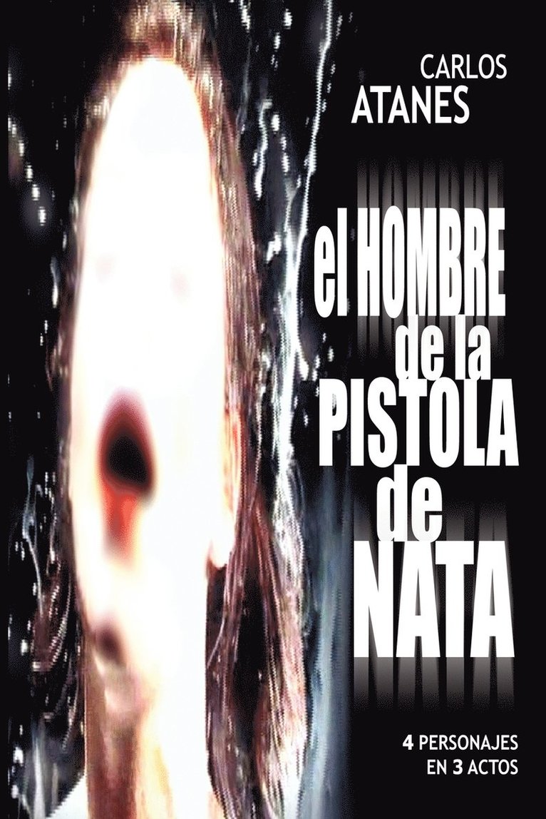 Carlos Atanes - Hombre De La Pistola De Nata, Häftad. Tillgänglighet: Lägg i varukorg