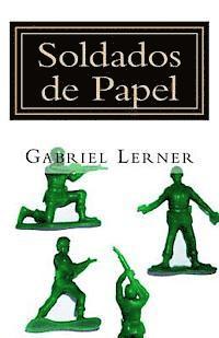 Gabriel Lerner - Soldados de Papel: Cuadros alucinantes de la guerra, Häftad. Tillgänglighet: Lägg i varukorg