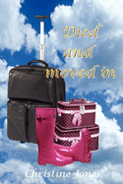 Christine Jones - Died And Moved In., Häftad