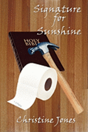Christine Jones - Signature For Sunshine, Häftad