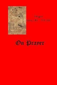 Cliff Lee, Origen Adamantius - On Prayer, Häftad. Tillgänglighet: Lägg i varukorg