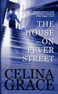 Celina Grace - The House On Fever Street, Häftad. Tillgänglighet: Lägg i varukorg