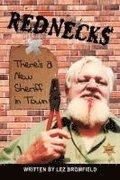 Rednecks: There's a New Sheriff in Town