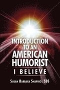 Introduction to an American Humorist: I Believe