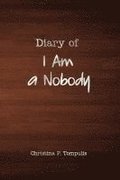 Diary of I Am a Nobody