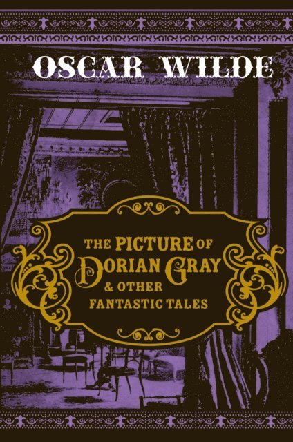 Oscar Wilde - Picture of Dorian Gray & Other Fantastic Tales, E-bok