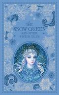 Snow Queen and Other Winter Tales (Barnes & Noble Collectible Classics: Omnibus Edition)