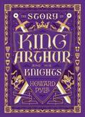 Story of King Arthur and His Knights (Barnes & Noble Collectible Editions)
