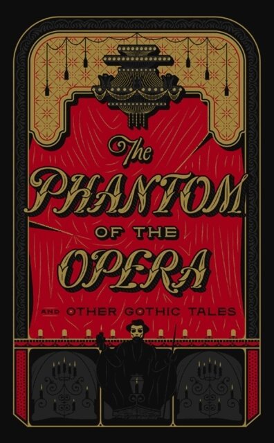 Various - Phantom of the Opera and Other Gothic Tales, Inbunden