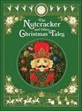 The Nutcracker and Other Christmas Tales