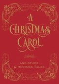 Christmas Carol & Other Christmas Tales, A