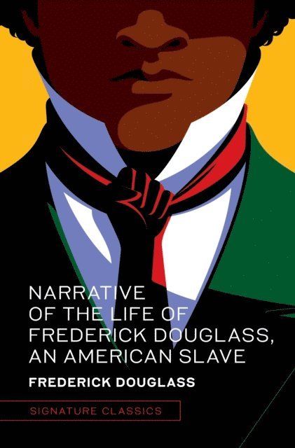 Frederick Douglass - Narrative of the Life of Frederick Douglass, an American Slave, E-bok