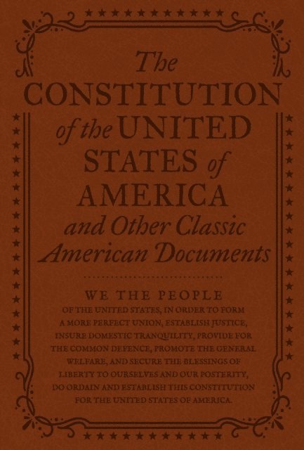 Various Authors - Constitution of the United States of America and Other Important American Documents, E-bok